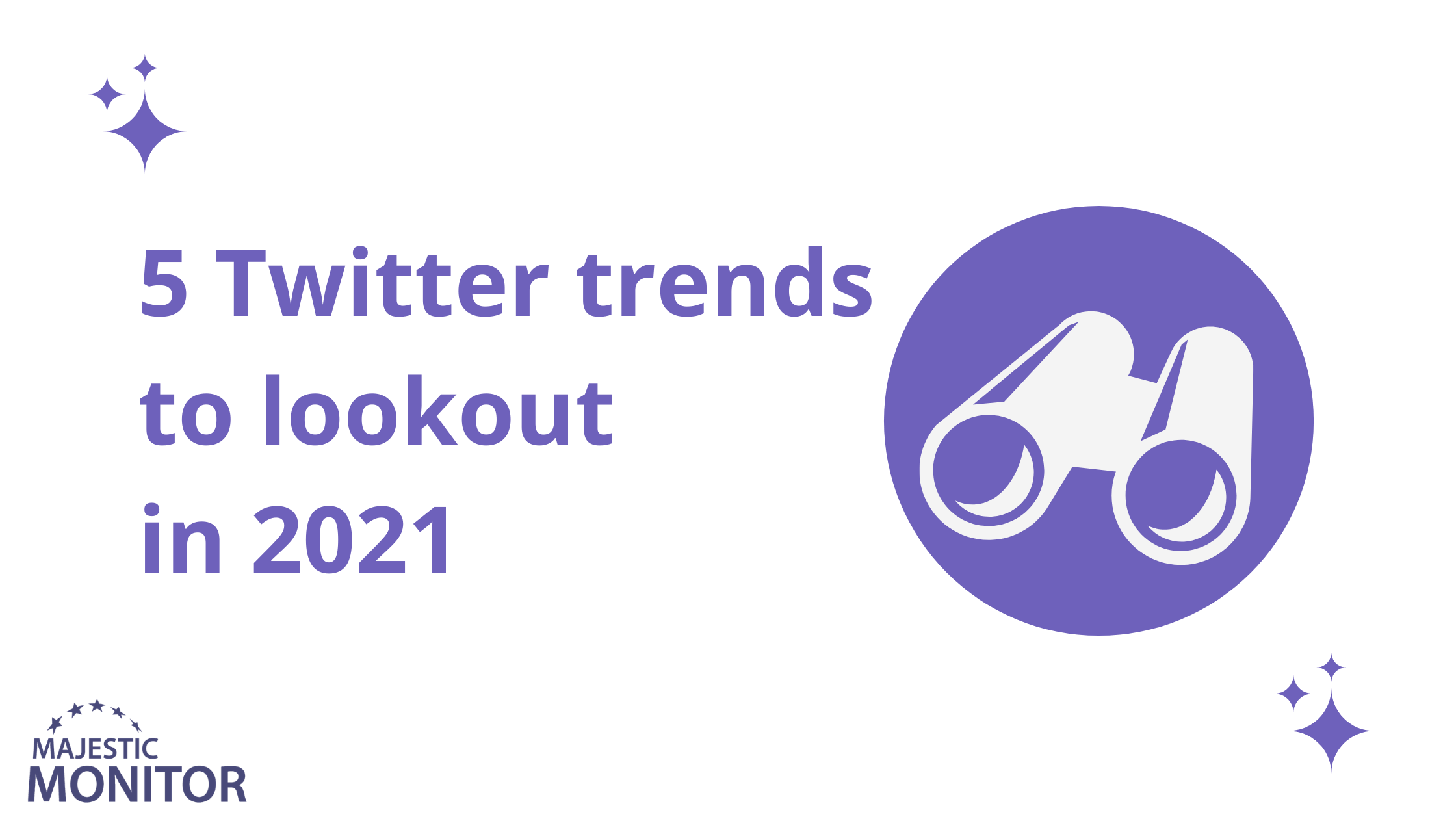 5 Twitter Trends to Lookout for in 2021
